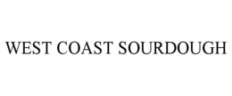 WEST COAST SOURDOUGH trademark