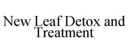 NEW LEAF DETOX AND TREATMENT trademark