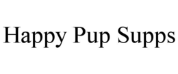 HAPPY PUP SUPPS trademark