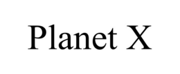 PLANET X trademark