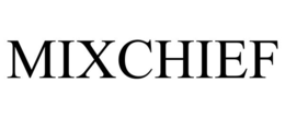 MIXCHIEF trademark