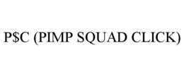 P$C (PIMP SQUAD CLICK) trademark