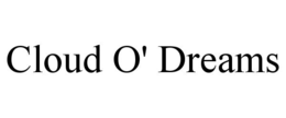 CLOUD O' DREAMS trademark