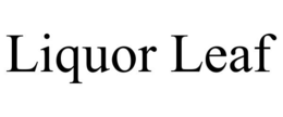 LIQUOR LEAF trademark