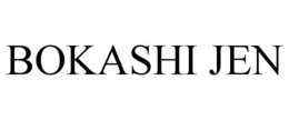 BOKASHI JEN trademark