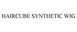 HAIRCUBE SYNTHETIC WIG trademark