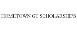 HOMETOWN GT SCHOLARSHIPS trademark