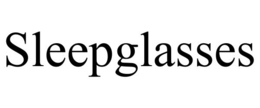 SLEEPGLASSES trademark