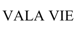 VALA VIE trademark