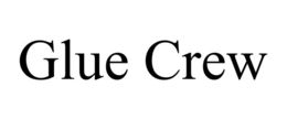 GLUE CREW trademark