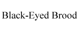BLACK-EYED BROOD trademark