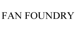 FAN FOUNDRY trademark