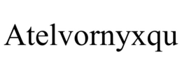 ATELVORNYXQU trademark