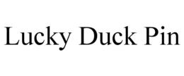 LUCKY DUCK PIN trademark