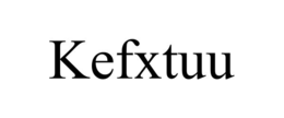 KEFXTUU trademark
