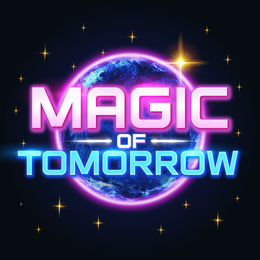 MAGIC OF TOMORROW trademark
