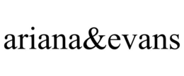 ARIANA&EVANS trademark
