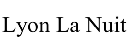 LYON LA NUIT trademark
