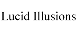 LUCID ILLUSIONS trademark