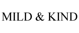 MILD & KIND trademark