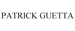 PATRICK GUETTA trademark