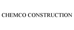 CHEMCO CONSTRUCTION trademark