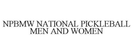 NPBMW NATIONAL PICKLEBALL MEN AND WOMEN trademark