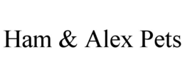 HAM & ALEX PETS trademark