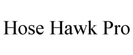 HOSE HAWK PRO trademark
