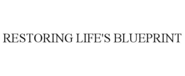 RESTORING LIFE'S BLUEPRINT trademark