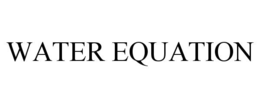 WATER EQUATION trademark