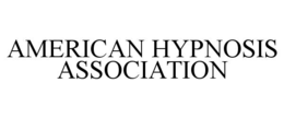 AMERICAN HYPNOSIS ASSOCIATION trademark