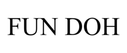 FUN DOH trademark