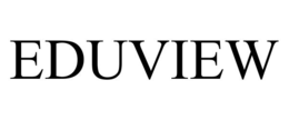 EDUVIEW trademark