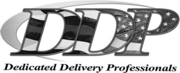 DDP DEDICATED DELIVERY PROFESSIONALS trademark