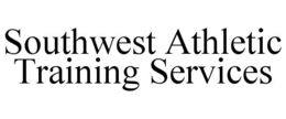 SOUTHWEST ATHLETIC TRAINING SERVICES trademark