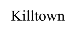KILLTOWN trademark