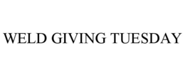 WELD GIVING TUESDAY trademark