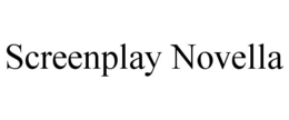 SCREENPLAY NOVELLA trademark