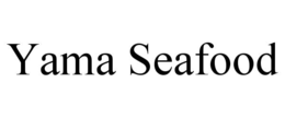 YAMA SEAFOOD trademark