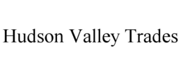 HUDSON VALLEY TRADES trademark