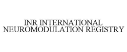 INR INTERNATIONAL NEUROMODULATION REGISTRY trademark