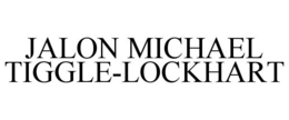 JALON MICHAEL TIGGLE-LOCKHART trademark