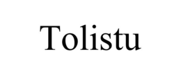 TOLISTU trademark