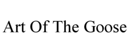 ART OF THE GOOSE trademark