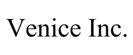 VENICE INC. trademark