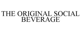THE ORIGINAL SOCIAL BEVERAGE trademark