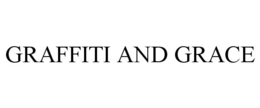 GRAFFITI AND GRACE trademark