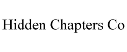 HIDDEN CHAPTERS CO trademark