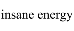 INSANE ENERGY trademark